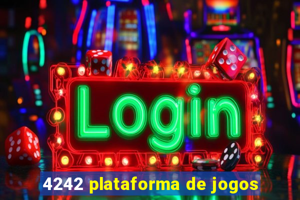 4242 plataforma de jogos